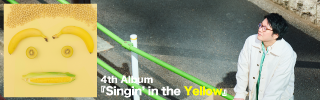 4th Album『Singin’ in the Yellow』