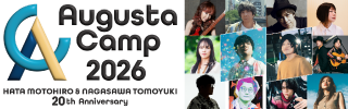 「Augusta Camp 2026 ～HATA MOTOHIRO & NAGASAWA TOMOYUKI 20th Anniversary～」 